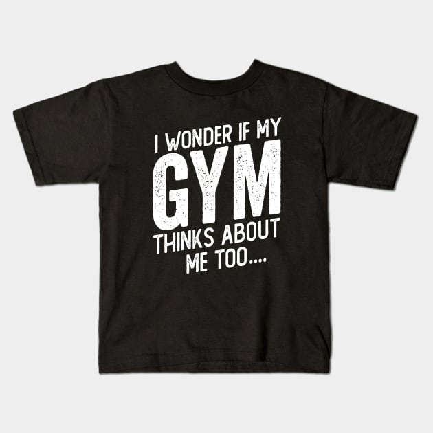 My Gym Thinks About Me - Gym Workout humor Kids T-Shirt by Cult WolfSpirit 